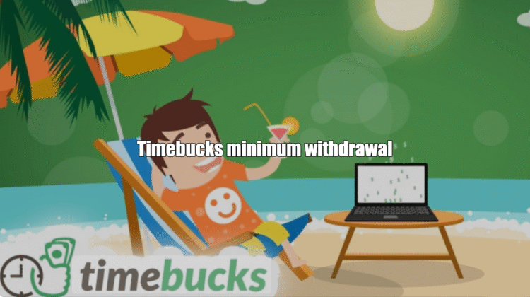 Timebucks Minimum Withdrawal